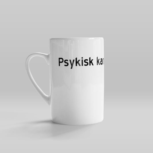 Psykisk kan du vera sjøl - kopp